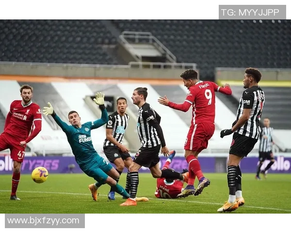 利物浦与纽卡斯尔精彩对决录像回放分析及比赛亮点回顾